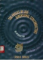 THE PHYSICS OF LOW-DIMENSIONAL SEMICONDUCTORS PDF电子版封面 0521481481 JOHN H. DAVIES