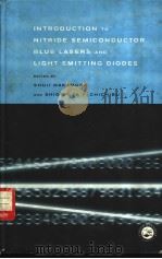 Introduction to Nitride Semiconductor Blue Lasers and Light Emitting Diodes PDF电子版封面 0748408363 Shuji Nakamura and Shigefusa F