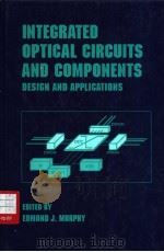Intecrated optical circuits and components PDF电子版封面 0824775775