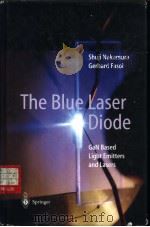The blue laser diode:GaNbased light emitters and lasers PDF电子版封面 3540615903