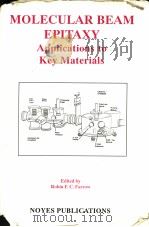 Molecular beam epitaxy:applications to key materials PDF电子版封面 0815513712 Robin F.C.Farrow