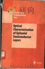 Optical characterization of epitaxial semiconductor layers PDF电子版封面 354059129X