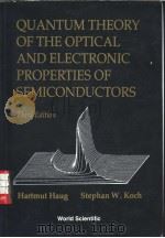 Quantum theory of the optical and electronic properties of semiconductors PDF电子版封面 9810218648