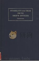 Stability and Trim for the Ship‘s Officer Third Edition PDF电子版封面 087033297X
