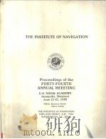 THE INSTITUTE OF NAVIGATION Proceedings of the FORTY-FOURTH ANNUAL MEEETING U.S.NAVAL ACADEMY Annapo PDF电子版封面