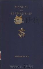 Manual of Seamanship Volume Ⅰ 1951（ PDF版）