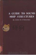 A GUIDE TO SOUND SHIP STRUCTURES SECTION Ⅱ Minor Openings in Ship Steel Structures PDF电子版封面