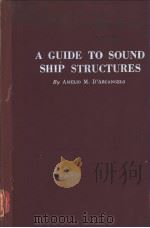 A GUIDE TO SOUND SHIP STRUCTURES SECTION Ⅳ Welding Joint Details PDF电子版封面
