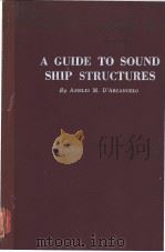 A GUIDE TO SOUND SHIP STRUCTURES SECTION Ⅵ Various Details in Ship Steel Structures PDF电子版封面