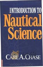 INTRODUCTION TO Nautical Science PDF电子版封面 039302850X