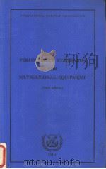 PERFORMANCE STANDARDS FOR NAVIGATIONAL EQUIPMENT (1988 edition) PDF电子版封面 928011235X