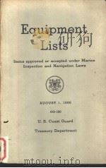 Equipment Lists Iters approved of accepted under Marine Inspection and Navigation Laws AUGUST 1 1966 PDF电子版封面