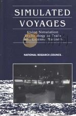 SIMULATED VOYAGES Using Simulation Technology to Train and License Mariners PDF电子版封面 0309053838