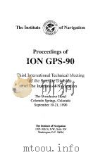 Proceedings of ION GPS-90 Third International Technical Meeting of the Satellite Division of The Ins PDF电子版封面