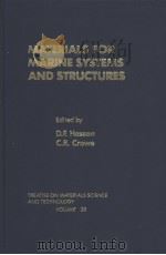 MATERIALS FOR MARINE SYSTEMS AND STRUCTURES VOLUME 28 TREATISE ON MATERIALS SCIENCE AND TECHNOLOGY PDF电子版封面 0123418283