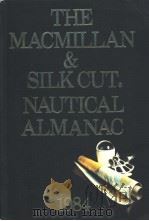 THE MACMILLAN & SILKCUT NAUTICAL ALMANAC 1984 PDF电子版封面 0333348346