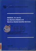 MANUAL for use by the Maritime Mobile and Maritime Mobile-Satellite Services Edition of 1992 PDF电子版封面 9261044514