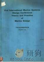 Second International Marine Systems Design Conference Theory and Practice of Marine Design PROCEEDIN PDF电子版封面