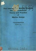 Second International Marine Systems Design Conference Theory and Practice of Marine Design PROCEEDIN PDF电子版封面