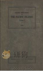 SAILING DIRECTIONS FOR THE PACIFIC ISLANDS Volume Ⅰ WESTERN GROUPS FOURTH EDITION 1938 PDF电子版封面