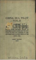 CHINA SEA PILOT VOL.Ⅱ FIRST EDITION 1936 PDF电子版封面