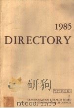 1985 DIRECTORY of the TRANSPORTATION RESEARCH BOARD PDF电子版封面 0309038243