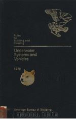 Rules for Building and Classing Underwater Systems and Vehicles 1979 PDF电子版封面