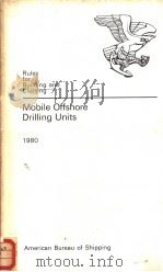 Rules for Building and Classing Mobile Offshore Drilling Units 1980 PDF电子版封面