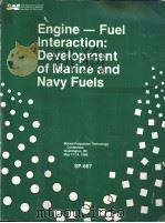 Engine-Fuel Interaction:Development of Marine and Navy Fuels SP-667 PDF电子版封面 0898839386