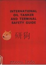 INTERNATIONAL OIL TANKER AND TERMINAL SAFETY GUIDE PDF电子版封面