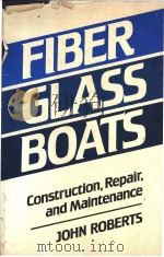 FIBER GLASS BOATS Construction Repair and Maintenance PDF电子版封面 0393032914