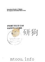 INERT FLUE GAS SAFETY GUIDE PDF电子版封面 090088634X