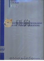 Advanced Training Programme On Oil Tanker Operations PDF电子版封面
