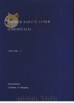 TANKER SAFETY GUIDE (CHEMICALS) VOLUME 2 PDF电子版封面