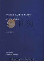 TANKER SAFETY GUIDE (CHEMICALS) VOLUME 3 PDF电子版封面