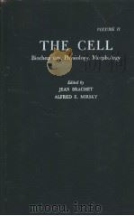 THE CELL Biochemistry,Physiology,Morphology VOLUME Ⅱ CELLS AND THEIR COMPONENT PARTS PDF电子版封面