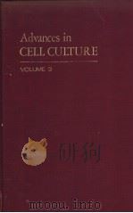 Advances in CELL CULTURE VOLUME 3 PDF电子版封面 0120079038