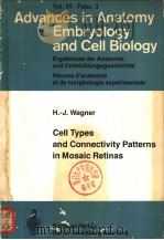 Advances in Anatomy Embryology and Cell Biology VOLUME 55 FASC 3 Cell Types and Connectivity Pattern PDF电子版封面 3540090134