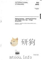 Rolling bearings-Radial ball bearings with flanged outer ring-Flange dimensions  ISO8443（1999 PDF版）