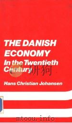 THE DANISH ECONOMY In the Twentieth Century PDF电子版封面 0312003730