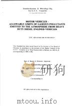 MOTOR VEHICLES-ALLOWABLE LIMITS OF GASEOUS POLLUTANTS EMITTED TO THE ATMOSPHERE FROM HEAVY DUTY DIES PDF电子版封面