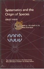 SYSTEMATICS AND THE ORIGIN OF SPECIES With an Introduction by Niles Eldredge PDF电子版封面 0231054491