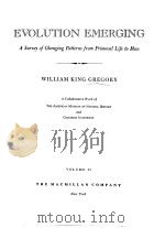 EVOLUTION EMERGING VOLUME 2 A Survey of Changing Patterns from Primeval Life to Man PDF电子版封面