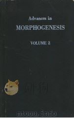 Advances in MORPHOGENESIS VOLUME 2 PDF电子版封面
