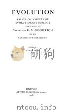 EVOLUTION ESSAYS ON ASPECTS OF EVOLUTIONARY BIOLOGY（ PDF版）