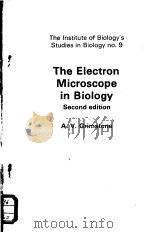 The Institute of Biology‘s Studies in Biology No.9 The Electron Microscope in Biology Second edition PDF电子版封面 0713126108