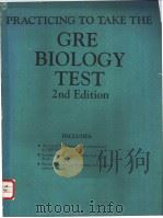 PRACTICING TO TAKE THE GRE BIOLOGY TEST 2nd Edition PDF电子版封面