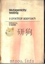 Mutagenicity testing a practical approach PDF电子版封面 090414772X