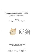 American Economic Policy:problems and prospects PDF电子版封面 0268006121