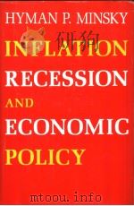 INFLATION RECESSION AND ECONOMIC POLICY PDF电子版封面 0710801742